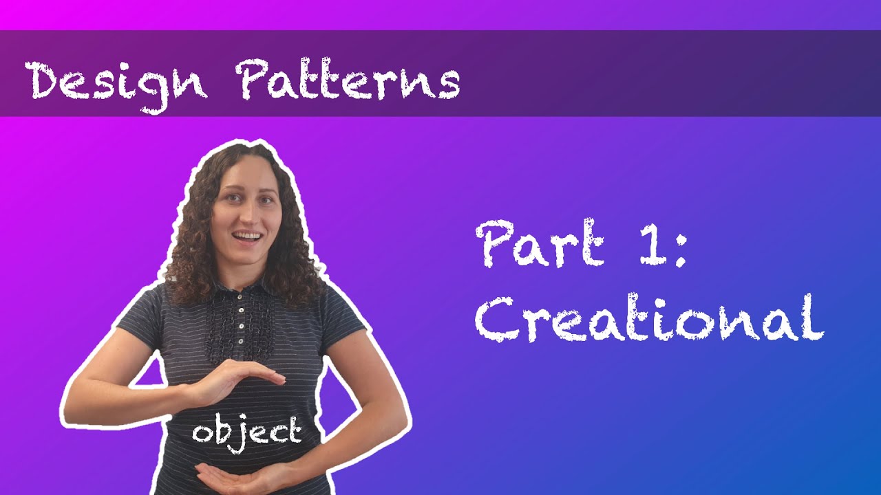 Design Patterns. Part 1: Creational