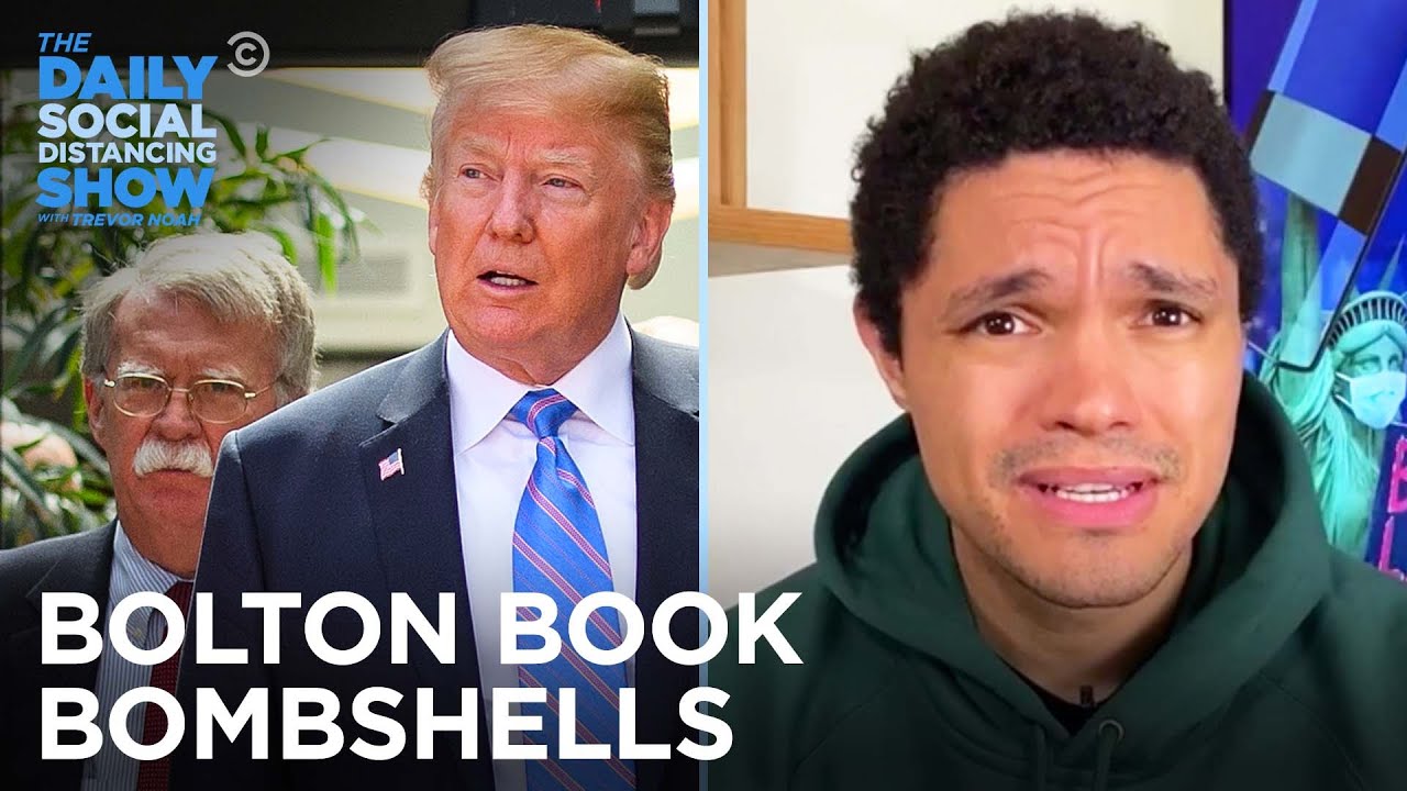 Bolton Book Bombshells: Trump Is Corrupt and Weird as F**k | The Daily Social Distancing Show - YouTube