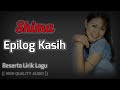 EPILOG KASIH - SHIMA (HIGH QUALITY AUDIO) WITH LYRIC | LAGU WANITA 90AN