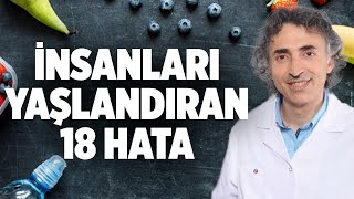 İNSANLARI YAŞLANDIRAN 18 TEMEL HATA | BÖLÜM 1 | DOKTOR FİTT