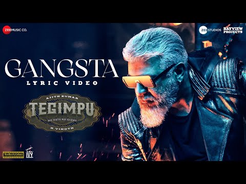 Gangsta - Tegimpu Lyric Song | Ajith Kumar | H Vinoth | Manju Warrier |  Ghibran | Prudhvi Chandra