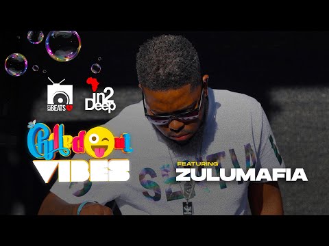 ZuluMafia | #ChilledOutVibes2023 | IN2dEEPSA