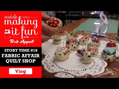 Fabric Affair - Michael Miller Fabrics' Story Time #19