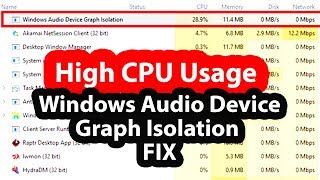 Windows Audio Device Graph Isolation Fix - High CPU Usage