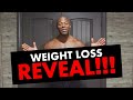 WEIGHT LOSS REVEAL!!!
