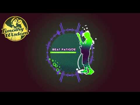 Beat Fatigue - Hamper the Dance (Feat  Timothy Wisdom)