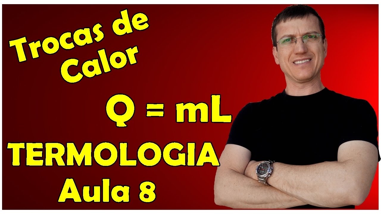 TROCAS DE CALOR COM MUDANÇA DE FASE - TERMOLOGIA - Aula 8 - Prof.  Boaro