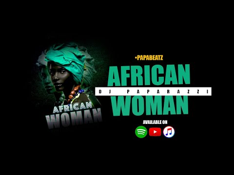 DJ Paparazzi - African Woman (Official Audio Clip)