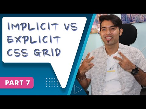 Differences between Explicit and Implicit Grid In CSS In Hindi 2021 | P 7