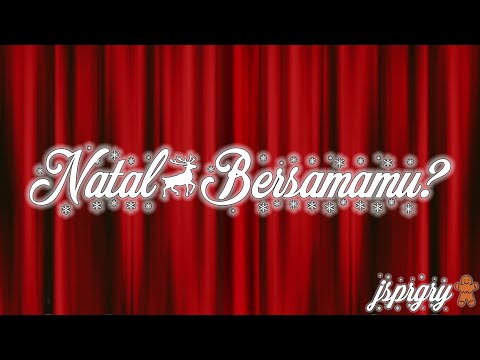 jsprgry - Natal Bersamamu? (Official Lyrics Video)