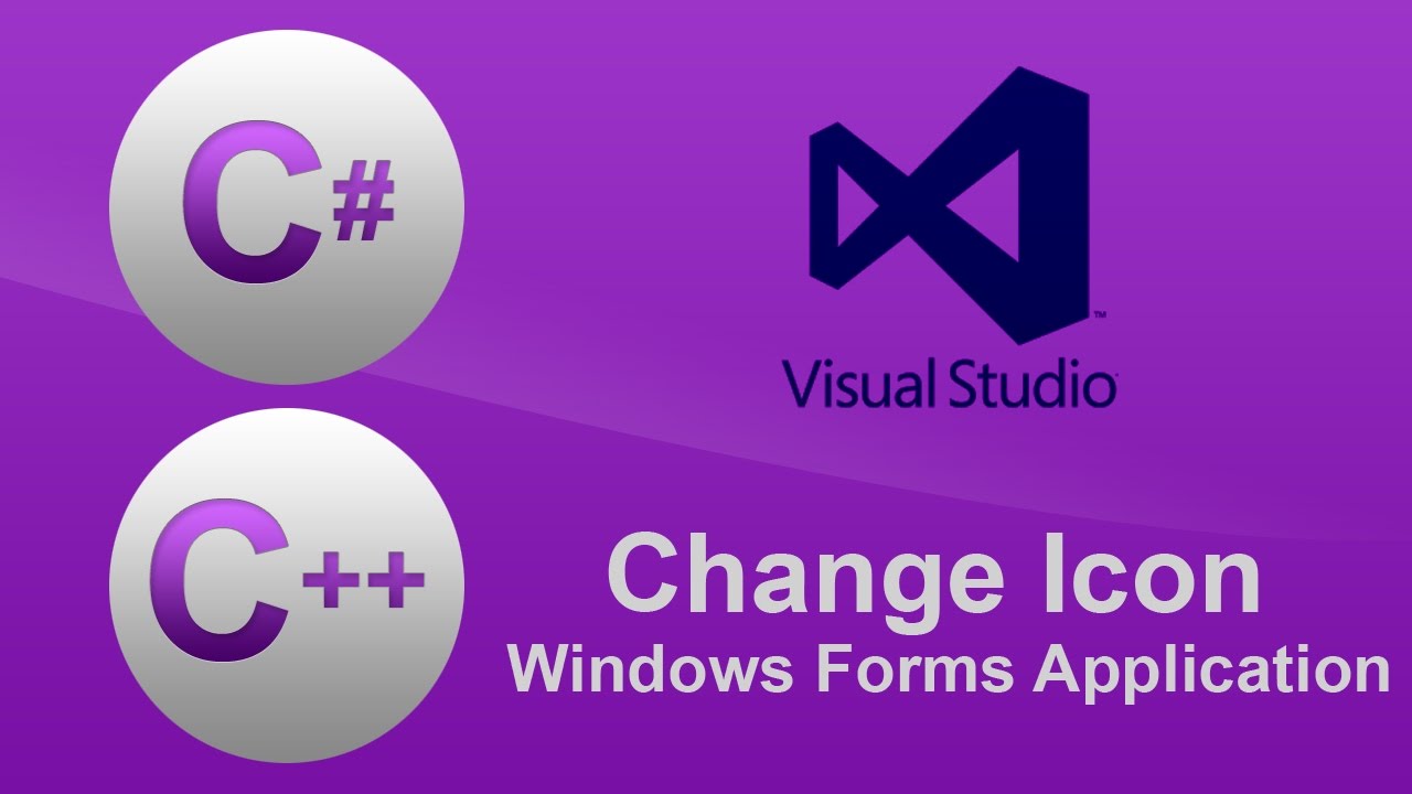 [C#/C++] Visual Studio - Change Icon of Windows Forms Application
