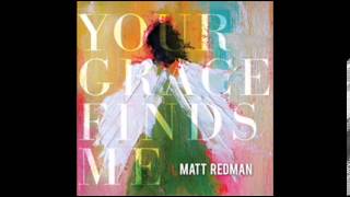Matt Redman/ 祢的恩典找到了我6One Name Alone