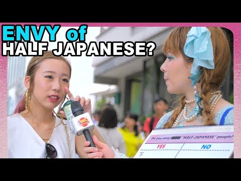 JEALOUS? DO JAPANESE ENVY HALF-JAPANESE PEOPLE?