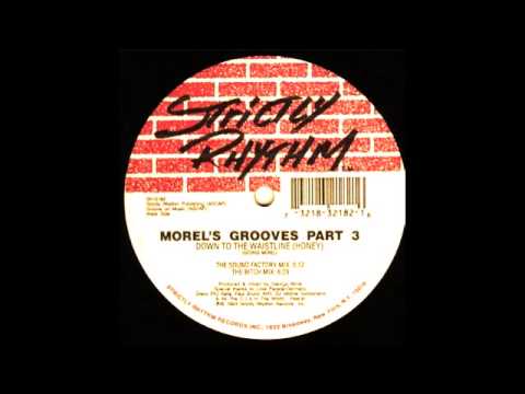 George Morel Part 3 - Down To The Waistline (Honey) The Bitch Mix (1993)