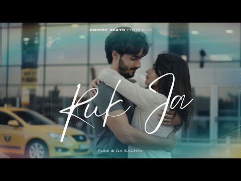 Ruk Ja — Rumi ft. Ira