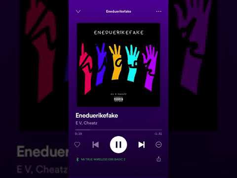 Ev ft cheatz eneduerikefake - full