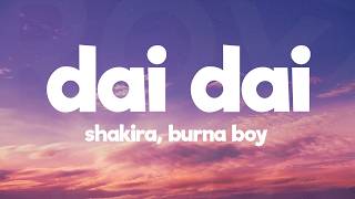 Download lagu Shakira & Burna Boy - Dai Dai (Lyrics) World Cup Song 2026 mp3 Download lagu Shakira & Burna Boy - Dai Dai (Lyrics) World Cup Song 2026 mp3