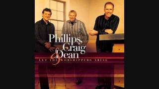 You are God Alone - Phillips, Craig &amp; Dean