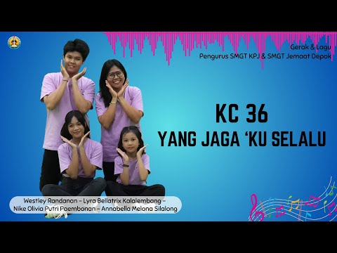KC 36   YANG JAGA KU SELALU - SMGT KPJ