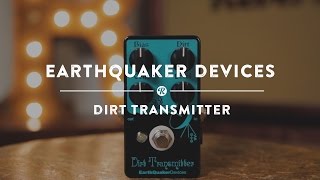 Video thumbnail for Earthquaker Devices Dirt Transmitter | Reverb Demo Video by Reverb