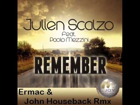 Julien Scalzo - REMEMBER (Ermac & John Houseback remix)