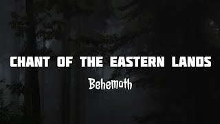 Chant of the Eastern Lands - Behemoth | Sub Español