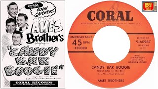 The AMES BROTHERS - Candy Bar Boogie /At The End Of The Rainbow (1953)