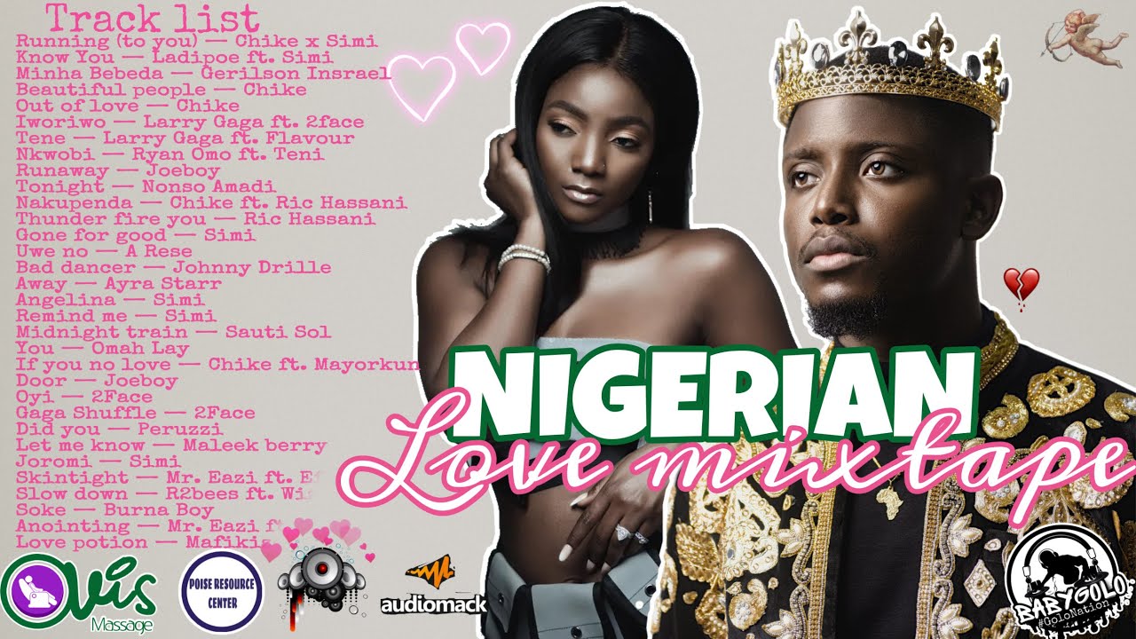 NIGERIAN LOVE MIXTAPE 2021💕 || Golo Nation w/ Dj BabyGolo ft Simi, Chike, Ric Hassani, Ladipoe
