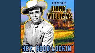 Hey, Good Lookin' (Remastered)