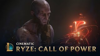 Ryze: Call of Power | Cinematic - League of Legends