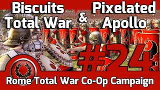 Rome Total War - Julii Co-Op Campaign - Part 24 | Destroyer of Worlds