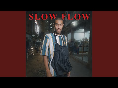 Slow Flow