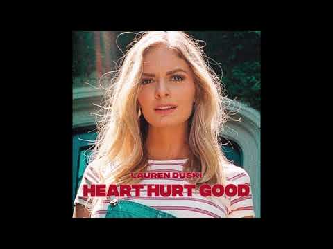 Lauren Duski - Heart Hurt Good (Audio)