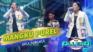 Download lagu MANGKU PUREL - ICHA KISWARA - OM ALLENA Sidoarjo - SULTAN music mp3