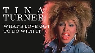 Tina Turner - What's Love Got To Do With It