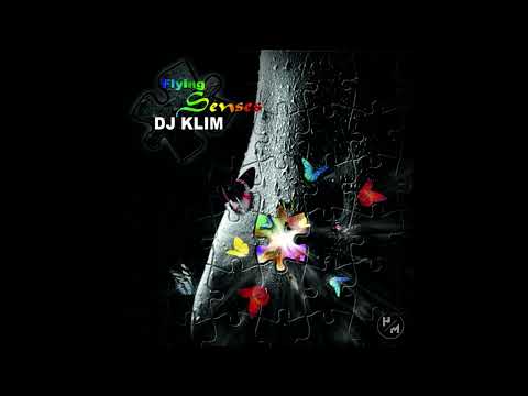 DJ KLIM - Flying Senses (FULL ALBUM)