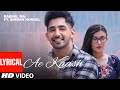 Babbal Rai Ae Kaash LYRICAL Simran Hundal Maninder Kailey Desi Routz Latest Punjabi Songs