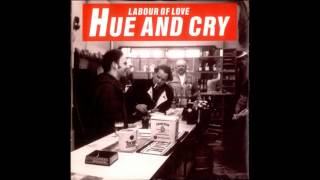 Hue and Cry - Labour of Love