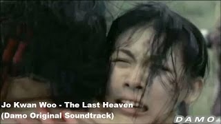 [MV] [Damo (다모) OST] Jo Kwan Woo - The Last Heaven (SO SAD!) [DAMO Chae-Ok & Jang Sung-Baek]