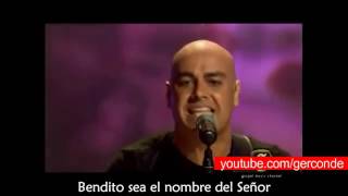 Newsboys - Blessed be Your Name (Subtitulado) [Live]
