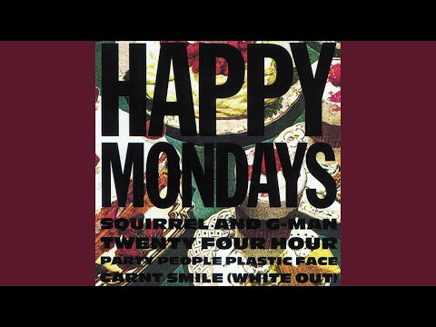 Weekend S - Happy Mondays