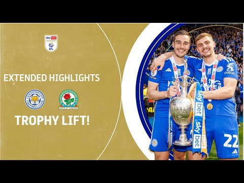 ???? TROPHY LIFT! | Leicester City v Blackburn Rovers extended highlights