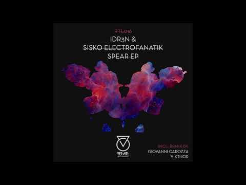 IDR3N, Sisko Electrofanatik - Spear (Original Mix)