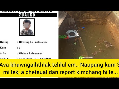 Mipa naupang kum 3 mi lek Tanky a a tlakhlum dan hi, ava lainatawm tehlul em..