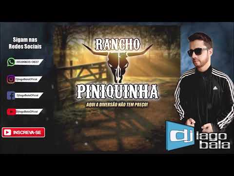 CD RANCHO PINIQUINHA AQUI A DIVERSÃO NÃO TEM PREÇO - DJ IAGO BALA