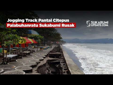 Jogging Track Pantai Citepus Palabuhanratu Sukabumi Rusak