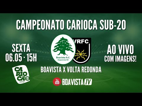 BOAVISTA X VOLTA REDONDA - AO VIVO | Cariocão sub-20