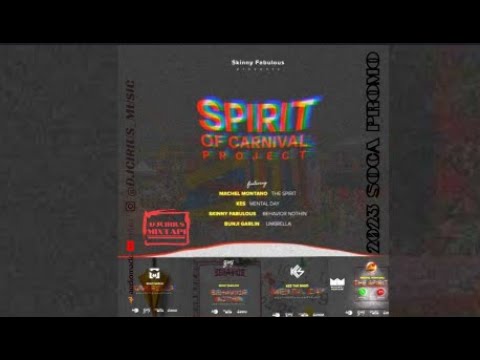 🔥🔥THE SPIRIT OF CARNIVAL PROJECT RIDDIM 2023 PROMO MIX | MACHEL | BUNJI | KES | SKINNY FABULOUS🔥🔥