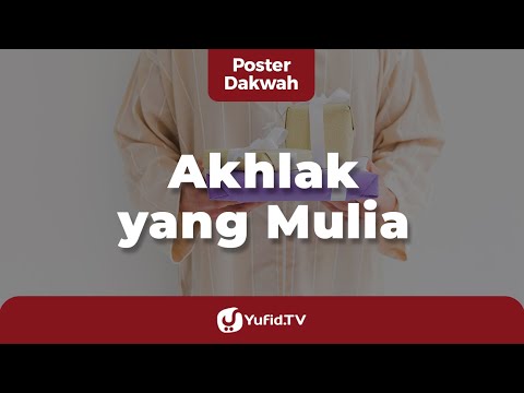 <p>Akhlak yang Mulia - Poster Dakwah Yufid TV</p>
<p>Akhlak yang mulia memiliki berbagai keutamaan. Ia merupakan bentuk pelaksanaan perintah Allah dan Rasul-Nya shallallahu ‘alaihi wa sallam. Dengan kemuliaan akhlak seorang akan memperoleh ketinggian derajat. Dengan sebab kemuliaan akhlak pula berbagai problema akan menjadi mudah, aib-aib akan tertutupi dan hati manusia akan tunduk dan menyukai sang pemilik akhlak yang mulia ini. Dengan akhlak yang mulia juga, seorang akan terbebas dari pengaruh negatif tindakan jelek orang lain. Dia pandai menunaikan kewajibannya dan melengkapinya dengan hal-hal yang disunnahkan. Sebagaimana ia akan terjauhkan dari akibat buruk sikap tergesa-gesa dan serampangan. Dengan akhlak yang mulia pikiran akan tenteram dan kehidupan terasa nikmat.</p>
<p>Video poster dakwah kali ini membahas tentang Akhlak yang mulia. Yuk langsung saja simak penjelasan selengkapnya dalam video berikut.</p>
<p>#akhlak #akhlakmulia #yufidtv<br />
*<br />
MASIH CARI ARTIKEL ISLAM DI GOOGLE?<br />
Yuk, cari di Yufid.com (Islamic Search Engine) saja. Insyaallah LEBIH menenangkan hati!<br />
*<br />
►► SUBSCRIBE di sini untuk belajar LEBIH tentang Islam: youtube.com/subscription_center?add_user=moslemchannel<br />
*<br />
YUK, FOLLOW SOSIAL MEDIA YUFID.TV LAINNYA UNTUK MENDAPATKAN UPDATE VIDEO TERBARU!<br />
Fabebook: facebook.com/Yufid.TV/<br />
Instagram: instagram.com/yufid.tv/<br />
Telegram: telegram.me/yufidtv<br />
Yufid.TV Official Website: yufid.tv<br />
*<br />
YUK, DUKUNG YUFID.TV!<br />
Yuk, dukung dengan belanja di Yufid Store: yufidstore.com<br />
*<br />
DONASI UNTUK VIDEO DAKWAH DAPAT DISALURKAN KE:</p>
<p>BNI SYARIAH<br />
0381.346.658<br />
a.n. YUFID NETWORK YAYASAN</p>
<p>BANK SYARIAH MANDIRI<br />
7086.882.242<br />
a.n. YAYASAN YUFID NETWORK</p>
<p>Paypal: finance@yufid.org</p>
<p>NB:<br />
Rekening di atas adalah rekening khusus donasi Yufid Network, jadi Anda tidak perlu konfirmasi setelah mengirimkan donasi. Cukup tuliskan keterangan donasi pada saat Anda transfer.</p>
<p>Link catatan penerimaan donasi Yufid Network selama ini dapat Anda lihat di: goo.gl/y7o7Se</p>
<p>Akhlak yang Mulia - Poster Dakwah Yufid TV</p>
<p>Akhlak yang mulia memiliki berbagai keutamaan. Ia merupakan bentuk pelaksanaan perintah Allah dan Rasul-Nya shallallahu ‘alaihi wa sallam. Dengan kemuliaan akhlak seorang akan memperoleh ketinggian derajat. Dengan sebab kemuliaan akhlak pula berbagai problema akan menjadi mudah, aib-aib akan tertutupi dan hati manusia akan tunduk dan menyukai sang pemilik akhlak yang mulia ini. Dengan akhlak yang mulia juga, seorang akan terbebas dari pengaruh negatif tindakan jelek orang lain. Dia pandai menunaikan kewajibannya dan melengkapinya dengan hal-hal yang disunnahkan. Sebagaimana ia akan terjauhkan dari akibat buruk sikap tergesa-gesa dan serampangan. Dengan akhlak yang mulia pikiran akan tenteram dan kehidupan terasa nikmat.</p>
<p>Video poster dakwah kali ini membahas tentang Akhlak yang mulia. Yuk langsung saja simak penjelasan selengkapnya dalam video berikut.</p>
<p>#akhlak #akhlakmulia #yufidtv<br />
*<br />
MASIH CARI ARTIKEL ISLAM DI GOOGLE?<br />
Yuk, cari di Yufid.com (Islamic Search Engine) saja. Insyaallah LEBIH menenangkan hati!<br />
*<br />
►► SUBSCRIBE di sini untuk belajar LEBIH tentang Islam: youtube.com/subscription_center?add_user=moslemchannel<br />
*<br />
YUK, FOLLOW SOSIAL MEDIA YUFID.TV LAINNYA UNTUK MENDAPATKAN UPDATE VIDEO TERBARU!<br />
Fabebook: facebook.com/Yufid.TV/<br />
Instagram: instagram.com/yufid.tv/<br />
Telegram: telegram.me/yufidtv<br />
Yufid.TV Official Website: yufid.tv<br />
*<br />
YUK, DUKUNG YUFID.TV!<br />
Yuk, dukung dengan belanja di Yufid Store: yufidstore.com<br />
*<br />
DONASI UNTUK VIDEO DAKWAH DAPAT DISALURKAN KE:</p>
<p>BNI SYARIAH<br />
0381.346.658<br />
a.n. YUFID NETWORK YAYASAN</p>
<p>BANK SYARIAH MANDIRI<br />
7086.882.242<br />
a.n. YAYASAN YUFID NETWORK</p>
<p>Paypal: finance@yufid.org</p>
<p>NB:<br />
Rekening di atas adalah rekening khusus donasi Yufid Network, jadi Anda tidak perlu konfirmasi setelah mengirimkan donasi. Cukup tuliskan keterangan donasi pada saat Anda transfer.</p>
<p>Link catatan penerimaan donasi Yufid Network selama ini dapat Anda lihat di: goo.gl/y7o7Se</p>