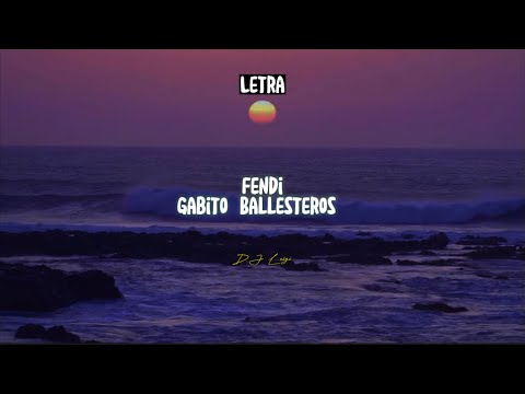 Fendi - Gabito Ballesteros/ Letra Oficial